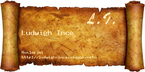 Ludwigh Ince névjegykártya